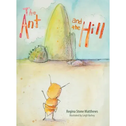 The Ant and the Hill