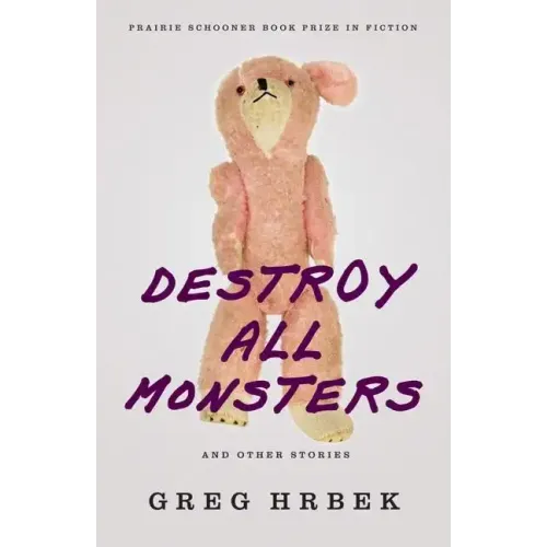 Destroy All Monsters and Other Stories