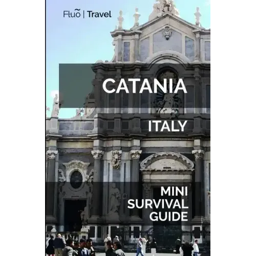 Catania Mini Survival Guide