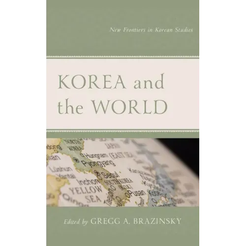 Korea and the World: New Frontiers in Korean Studies