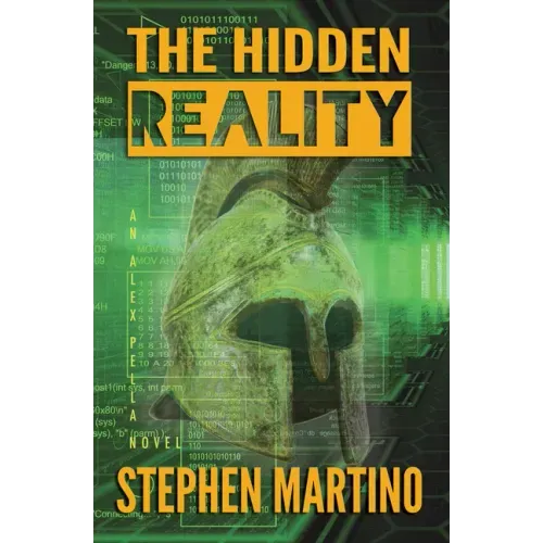 The Hidden Reality: an Alex Pella Novel