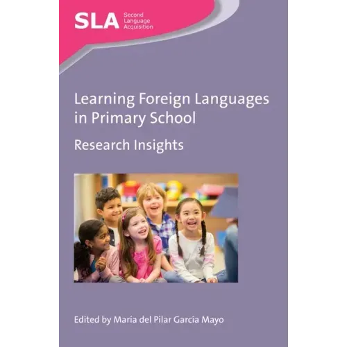 Learning Foreign Languages in Primary School: Research Insights