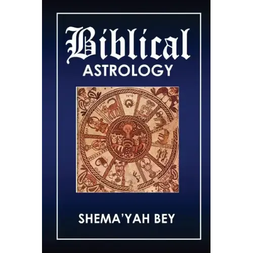 Biblical Astrology: How to be a Prophet