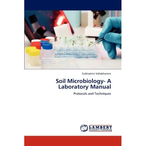 Soil Microbiology- A Laboratory Manual