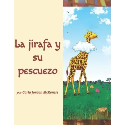 La jirafa y su pescuezo