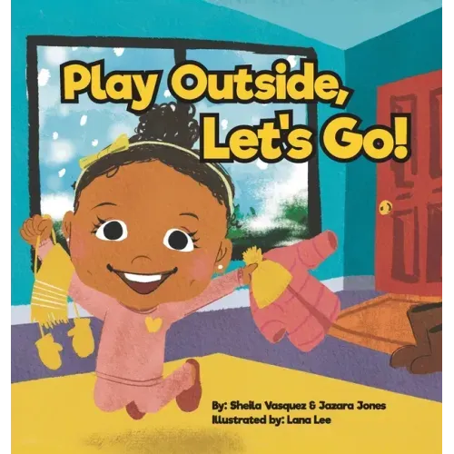 Play Outside, Let's Go!