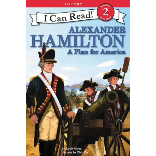 Alexander Hamilton: A Plan for America