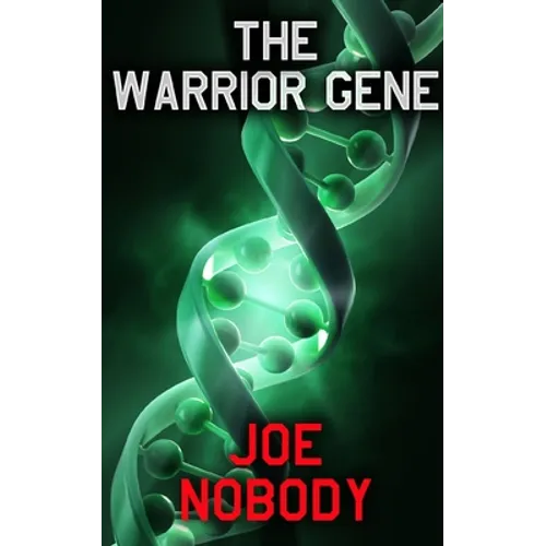 The Warrior Gene