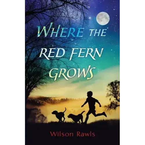 Where the Red Fern Grows