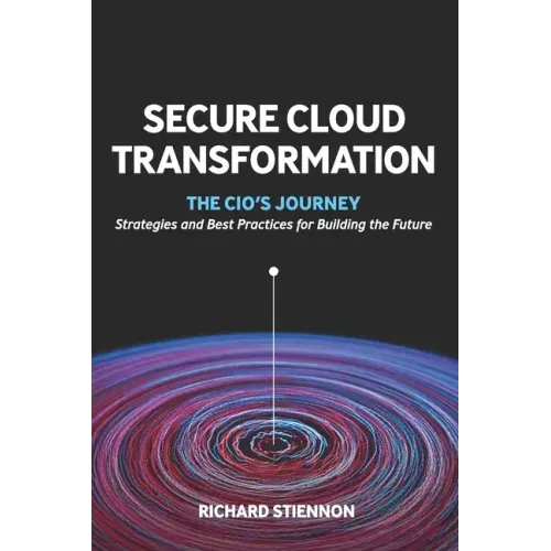 Secure Cloud Transformation: The CIO'S Journey