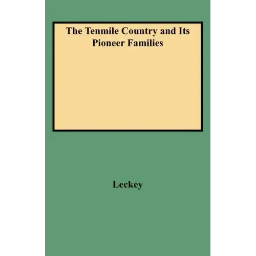 Tenmile Country and Its Pioneer Families