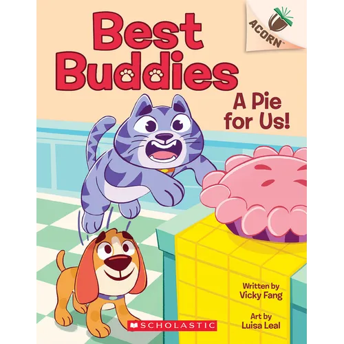 A Pie for Us!: An Acorn Book (Best Buddies #1)