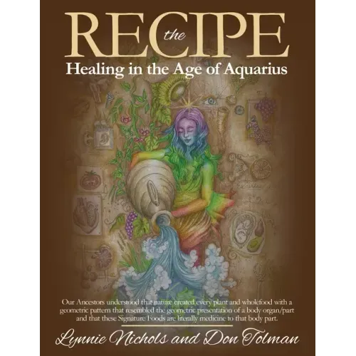 The RECIPE -Healing In The Age Of Aquarius