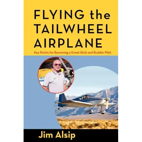 Flying the Tail Wheel Airplane
