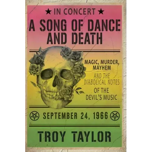 A Song of Dance and Death: Magic, Murder, Mayhem and the Diabolical Notes of the Devil's Music