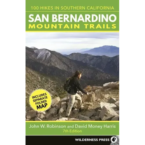 San Bernardino Mountain Trails: 100 Hikes in Southern California
