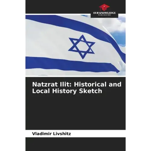 Natzrat Ilit: Historical and Local History Sketch
