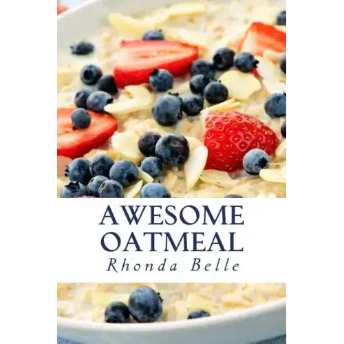 Awesome Oatmeal: 60 #Delish Dishes Made With Oats