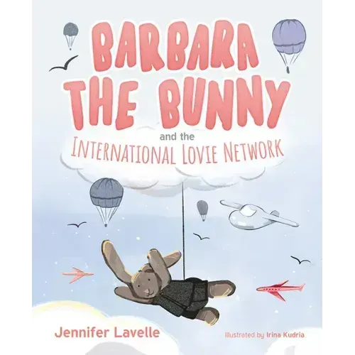 Barbara the Bunny and the International Lovie Network