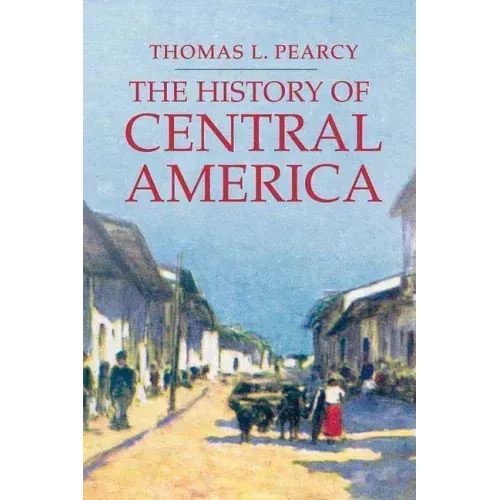 The History of Central America