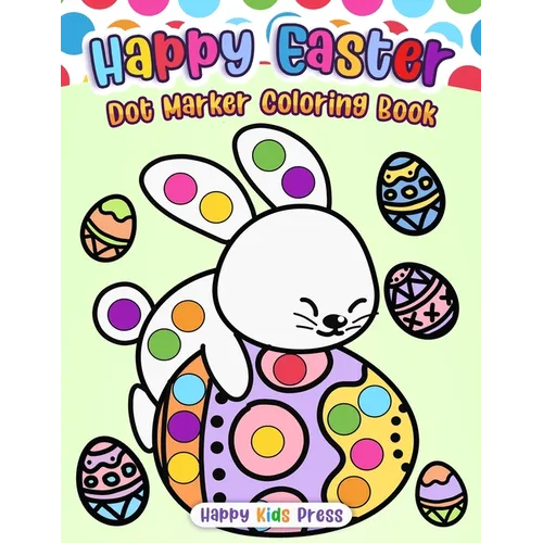 Happy Easter Dot Marker Coloring Book