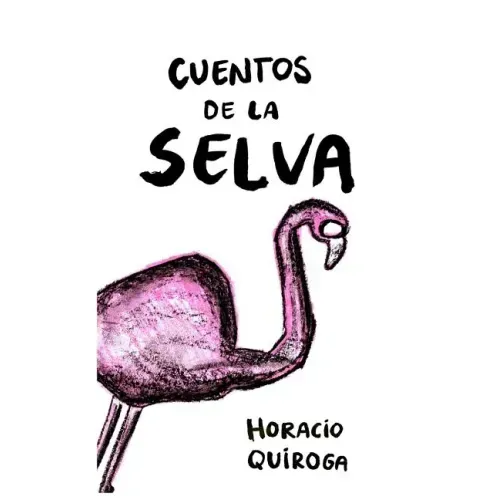 Cuentos de la Selva: Con Lenguaje Simplificado (Ilustrado)
