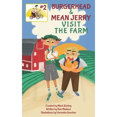 Burgerhead and Mean Jerry Visit the Farm