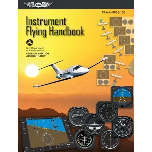 Instrument Flying Handbook (2025): Faa-H-8083-15b