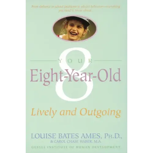 Your Eight Year Old: Lively and Outgoing
