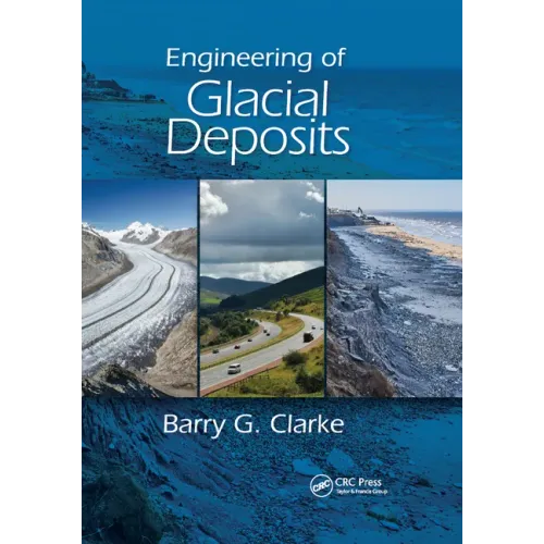 Engineering of Glacial Deposits