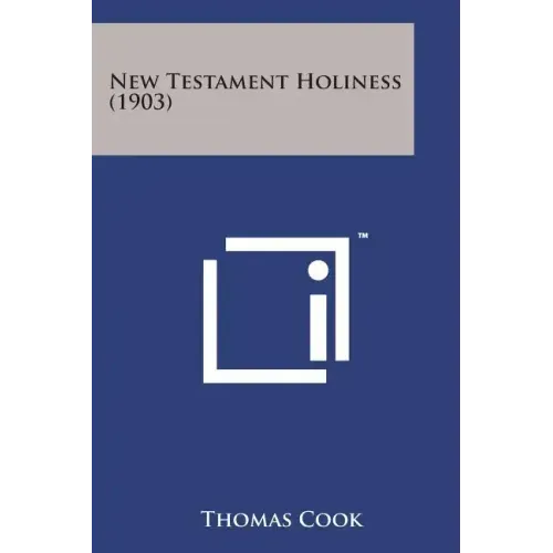 New Testament Holiness (1903)