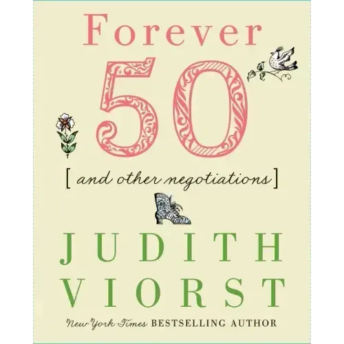 Forever Fifty: And Other Negotiations