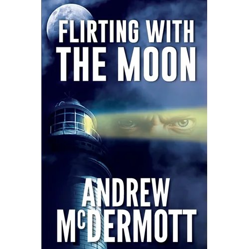 Flirting with The Moon: Detective Joe Dean - Book 1