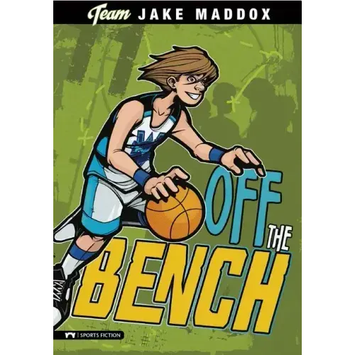 Jake Maddox: Off the Bench