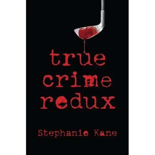 True Crime Redux