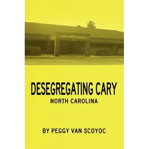 Desegregating Cary