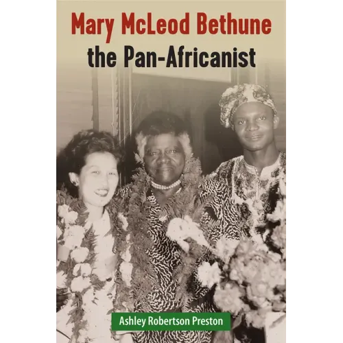 Mary McLeod Bethune the Pan-Africanist
