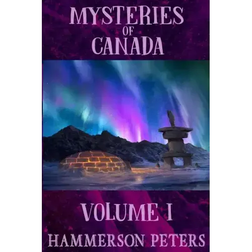 Mysteries of Canada: Volume I