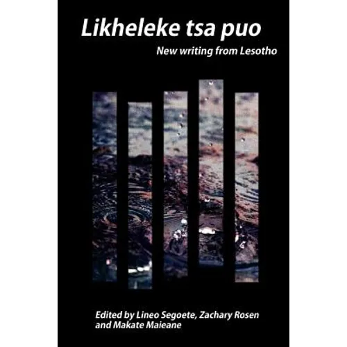 Likheleke tsa puo: New writing from Lesotho