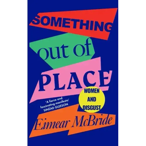 Something Out of Place: Women & Disgust
