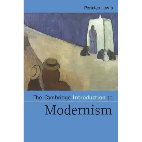 The Cambridge Introduction to Modernism