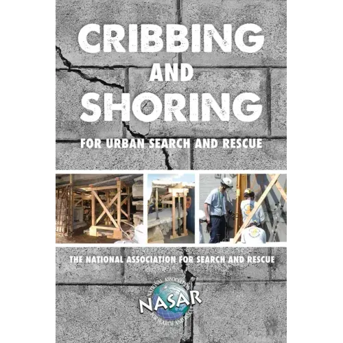 Cribbing and Shoring for Urban Search and Rescue