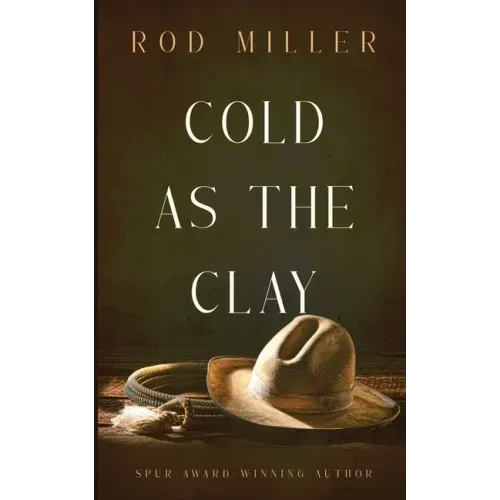 Cold as the Clay