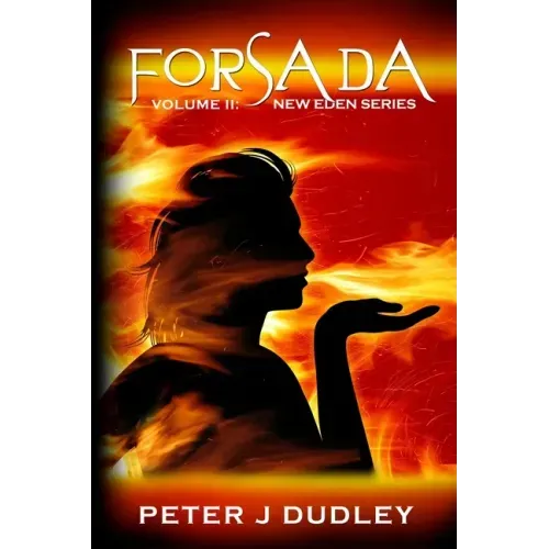 Forsada: Volume II in the New Eden series