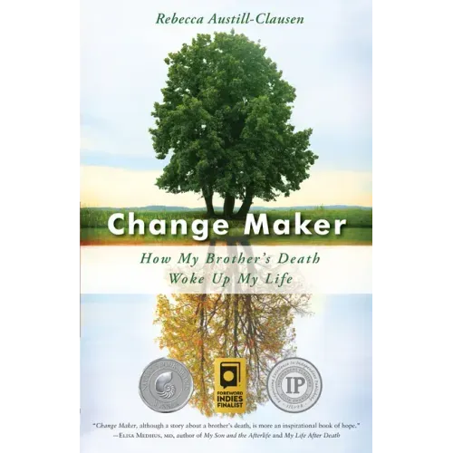 Change Maker: How My Brother's Death Woke Up My Life