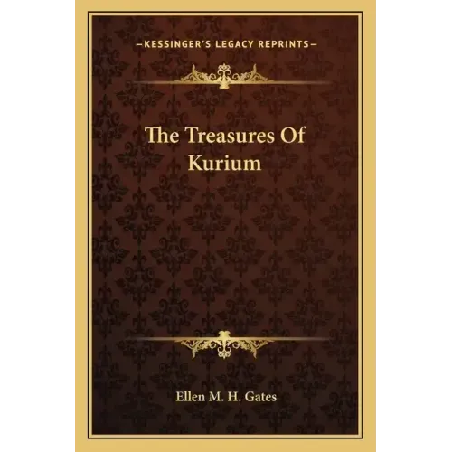 The Treasures of Kurium