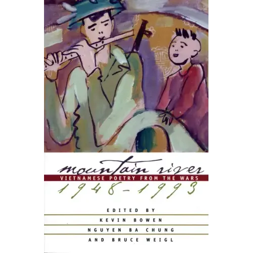 Mountain River: Vietnamese Poetry from the Wars, 1948-1993