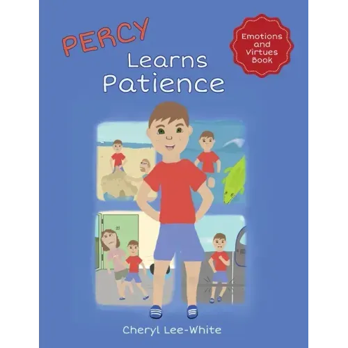 Percy Learns Patience - A children's picture book on learning patience and manners