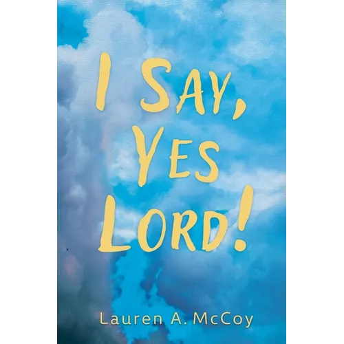 I Say, Yes Lord!