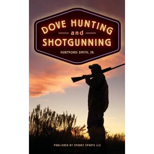 Dove Hunting and Shotgunning
